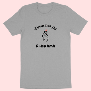 J'peux pas j'ai K-DRAMA - TEESHIRT - La Bouclette